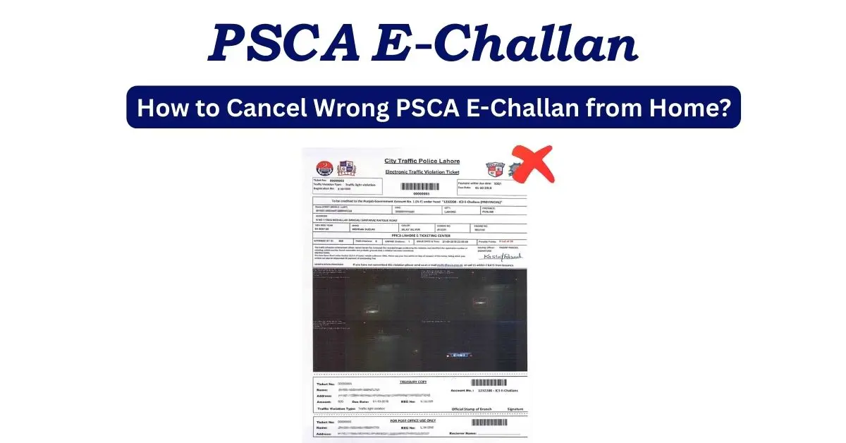 A image with the title of How to Cancel Wrong PSCA E-Challan from Home and a picture of PSCA E-Challan